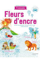 Fleurs d'encre : francais  -  cm2  -  livre eleve (edition 2021)