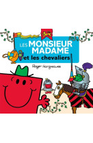 Les monsieur madame et les chevaliers