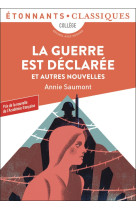 La guerre est declaree et autres nouvelles