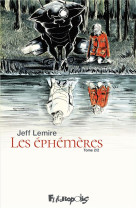 Les ephemeres t02