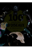 100 especes d-oiseaux a decouvrir