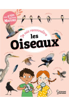 Je sais reconnaitre les oiseaux - mes ptits carnets nature