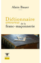 Dictionnaire amoureux de la franc-maçonnerie