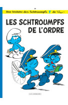 Les schtroumpfs t30 les schtroumpfs de l ordre edition speciale