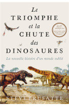 Le triomphe et la chute des dinosaures