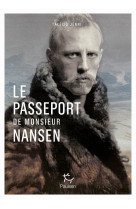 Nansen, un passeport pour les apatrides