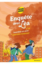 Enquete avec lea t2 incendies en serie