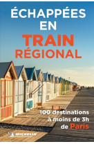 Echappees en train regional