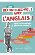 Reconciliez-vous avec l-anglais ! a2-b2