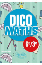 Dico maths - college 6e / 3e