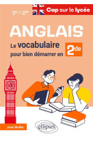 Anglais cap sur le lycee - le vocabulaire pour bien demarrer en seconde