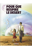 Les futurs de liu cixin - t02 - les futurs de liu cixin - pour que respire le desert