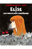 Elise et les nouveaux partisans one-shot