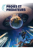 Les futurs de liu cixin - t06 - proies et predateurs