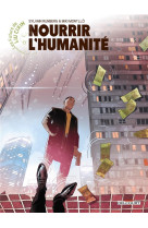 Les futurs de liu cixin - t04 - nourrir l-humanite