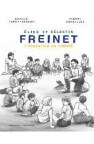 Freinet, l-education en liberte