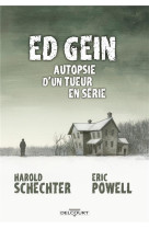 Ed gein autopsie d-un tueur en serie - one-shot - ed gein autopsie d-un tueur en serie