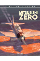 Ailes de legende t02 le mitsubishi zero