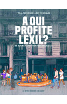 A qui profite l-exil ?