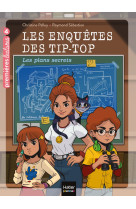 Les enquetes des tip top t01 les plans secrets