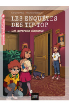 Les enquetes des tip top t07 les portraits disparus ce1