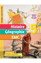 Fiches d'activités histoire-géographie-emc 5e - ed. 2022 - cahier élève