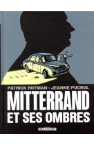 Mitterrand et ses ombres - one-shot - mitte rrand et ses ombres