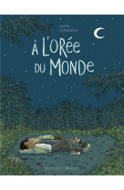 A l-oree du monde