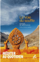 La voie du souffle - manuel de meditation