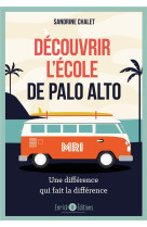 Decouvrir l'ecole de palo alto : une difference qui fait la difference