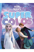 La reine des neiges - super colos - disney