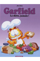 Garfield - la diète, jamais !