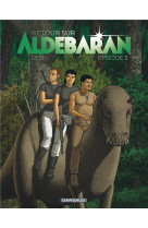 Retour sur aldebaran - tome 2 - episode 2