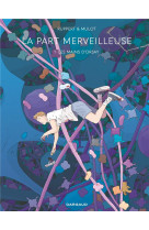 La part merveilleuse - t01 - les mains d -orsay