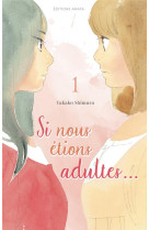 Si nous etions adultes... - t01 - vol01