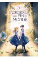 Les sorcieres de fin du monde - t01