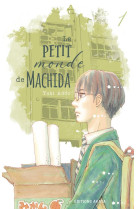 Le petit monde de machida - t01