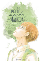 Le petit monde de machida - t03