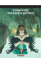 Complainte des landes perdues - cycle 3 - tome 3 - regina obscura