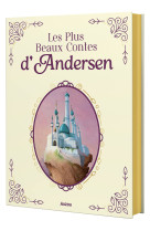 Les plus beaux contes d-andersen t1