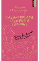 Une anthologie de la poesie feminine - collector