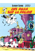 Lucky luke t09 des rails sur la prairie