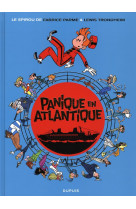 Spirou et fantasio t6 panique en atlantique