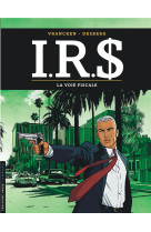 Irs 1 voie fiscale (la)