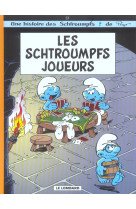 Les schtroumpfs lombard - tome 23 - les schtroumpfs joueurs