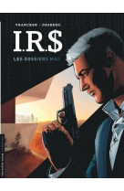 Irs - i.r.d - tome 0 - les dossiers max