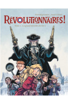 Revolutionnaires ! t02 le grand desordre de l-an 1