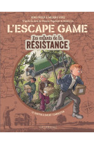 Les enfants de la resistance escape game t02 le ravitaillement clandestin