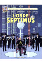 Blake et mortimer t22 l-onde septimus