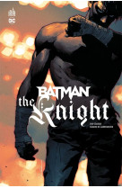 Batman - the knight